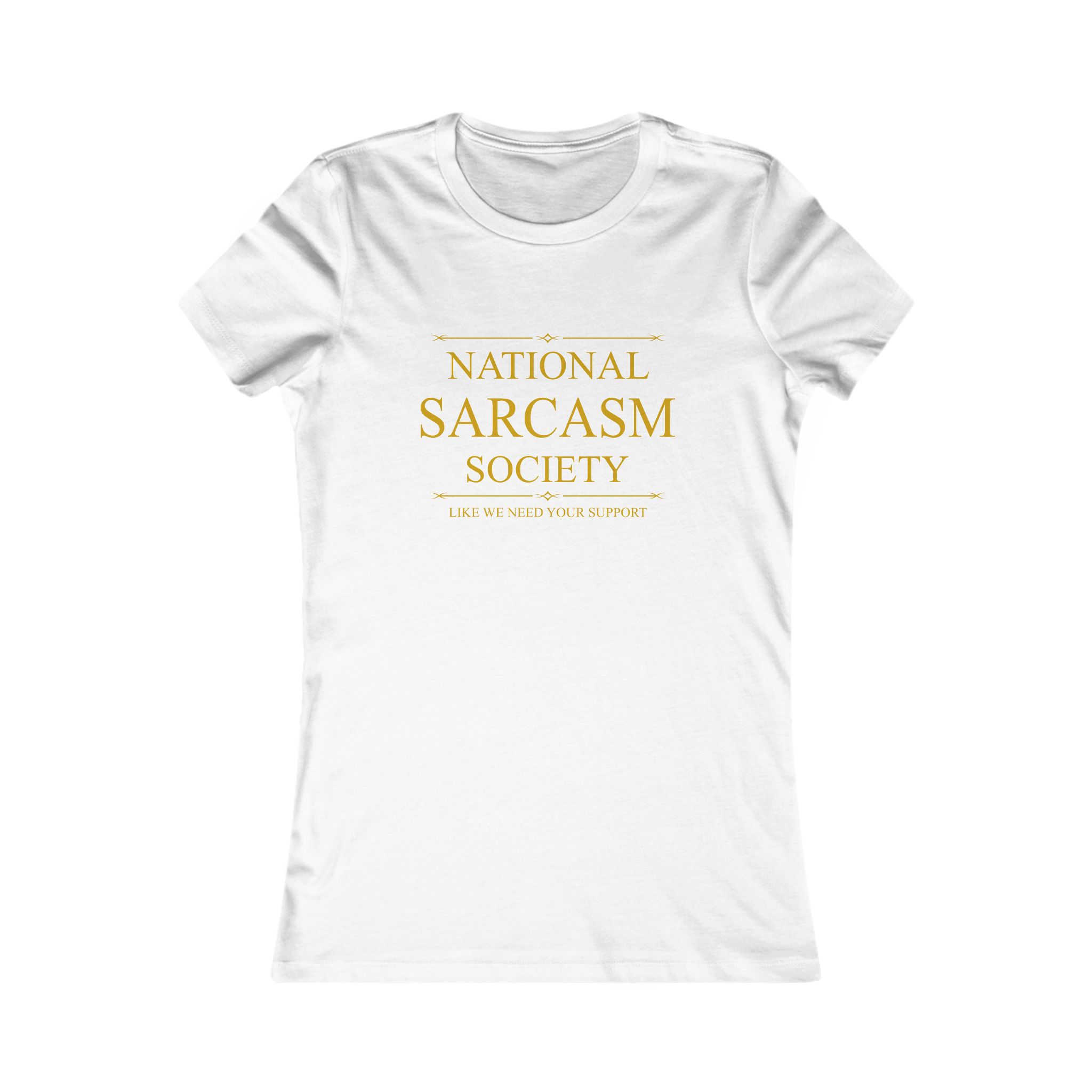 National Sarcasm Society Women's Tee