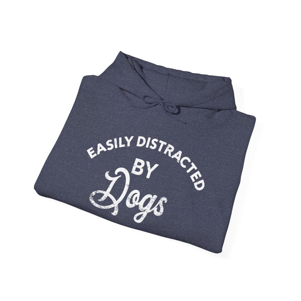 Easily Distracted By Dogs Dog Lover Pullover Hoodie | Picasmustees 11309808834638457192_2048.jpeg - Picasmustees