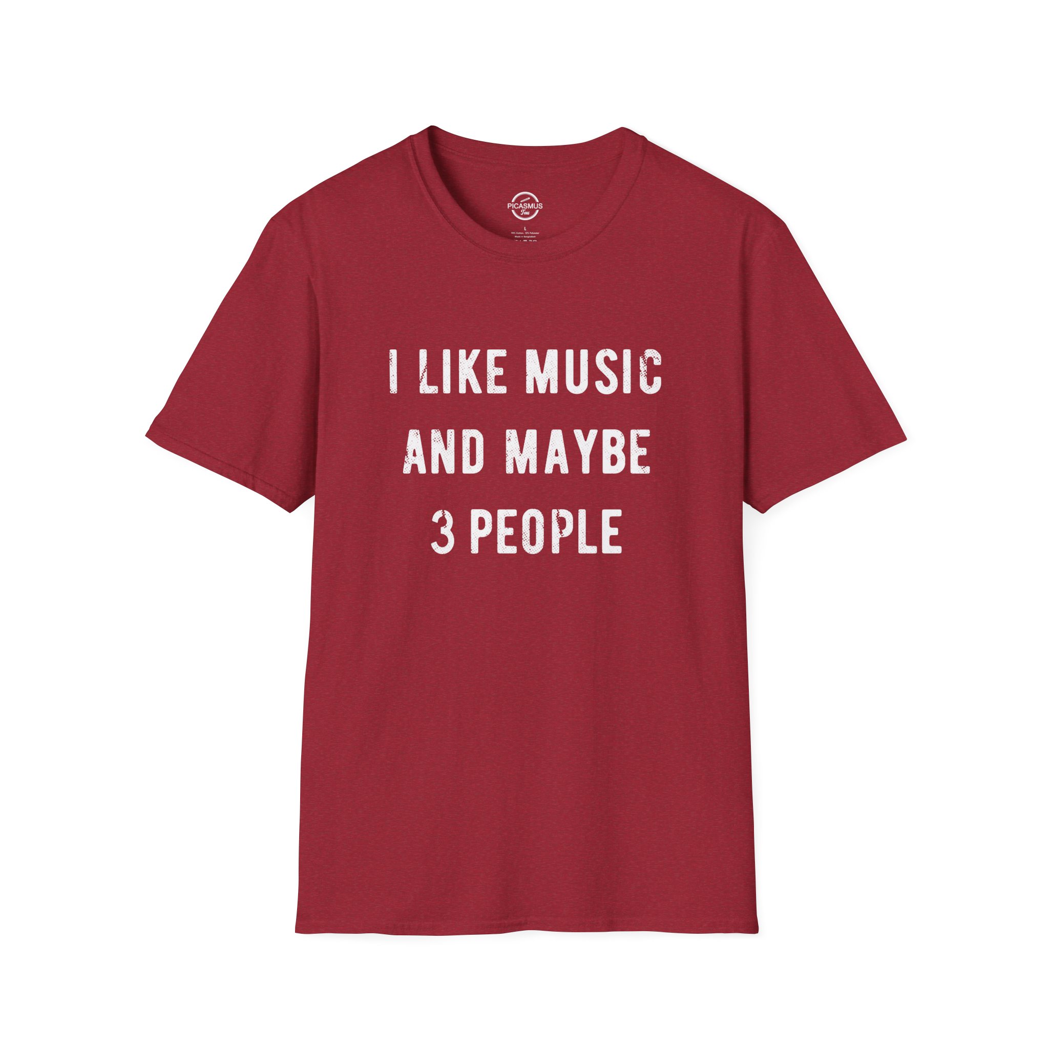 I Like Music And Maybe 3 People T-Shirt