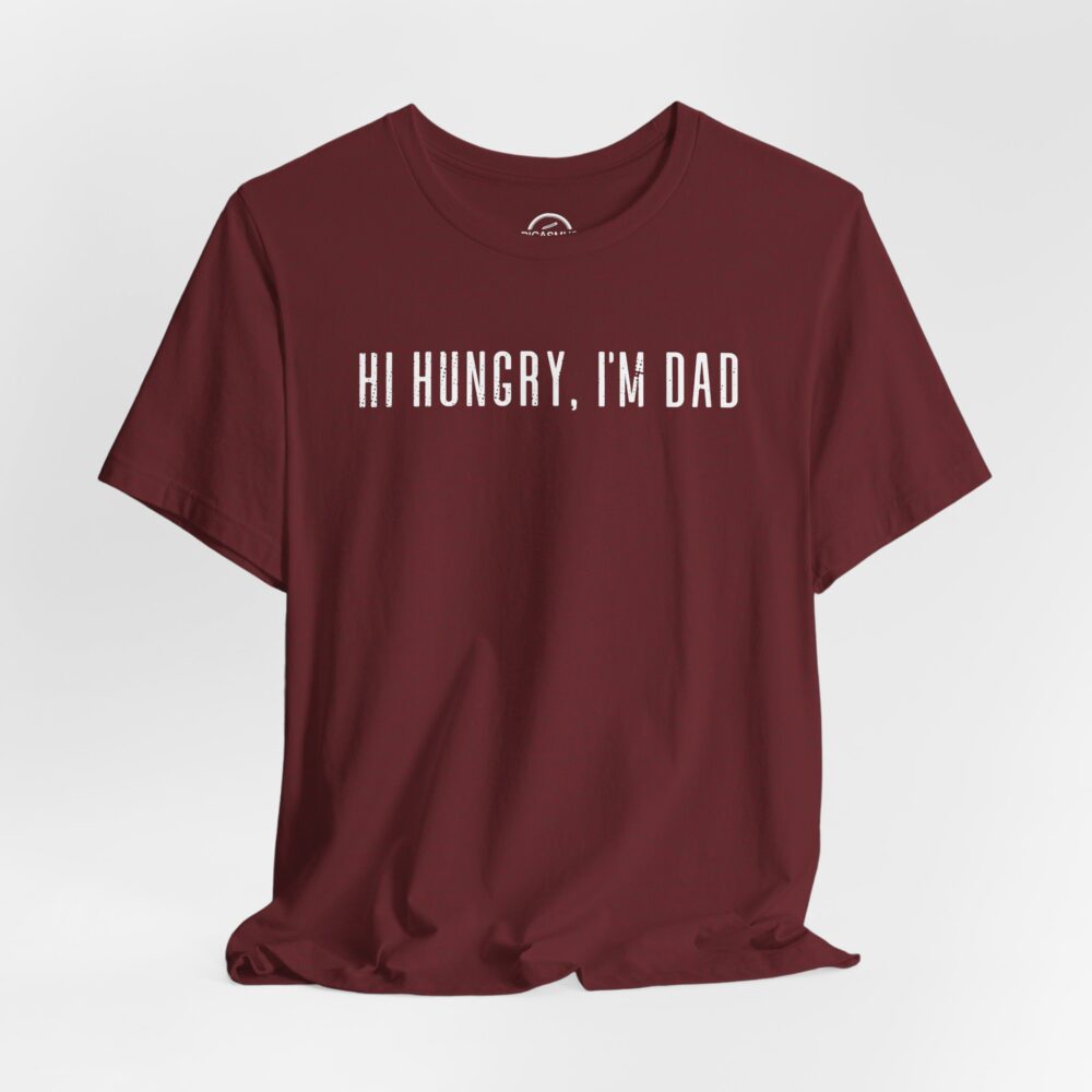 Hi Hungry, I’m Dad T-Shirt Funny Dad Tee for Father’s Day & New Dads | Picasmustees 15398585245655033431_2048.jpeg - Picasmustees