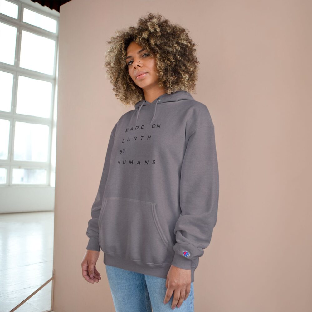 Made on Earth by Humans Hoodie Minimalist Champion Pullover | Picasmustees 18231607725774030752_2048.jpeg - Picasmustees