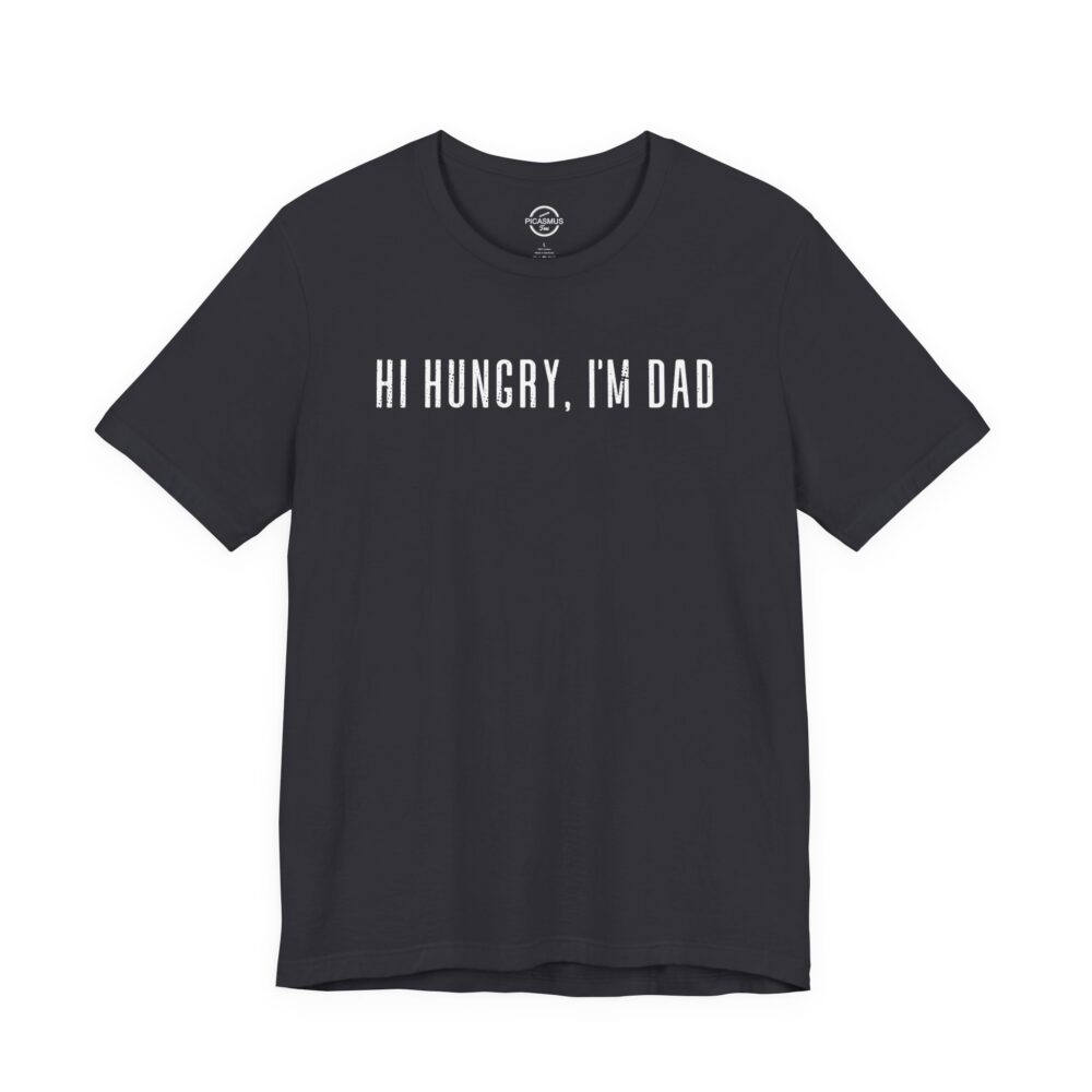 Hi Hungry, I’m Dad T-Shirt Funny Dad Tee for Father’s Day & New Dads | Picasmustees 2531948536371182422_2048.jpeg - Picasmustees