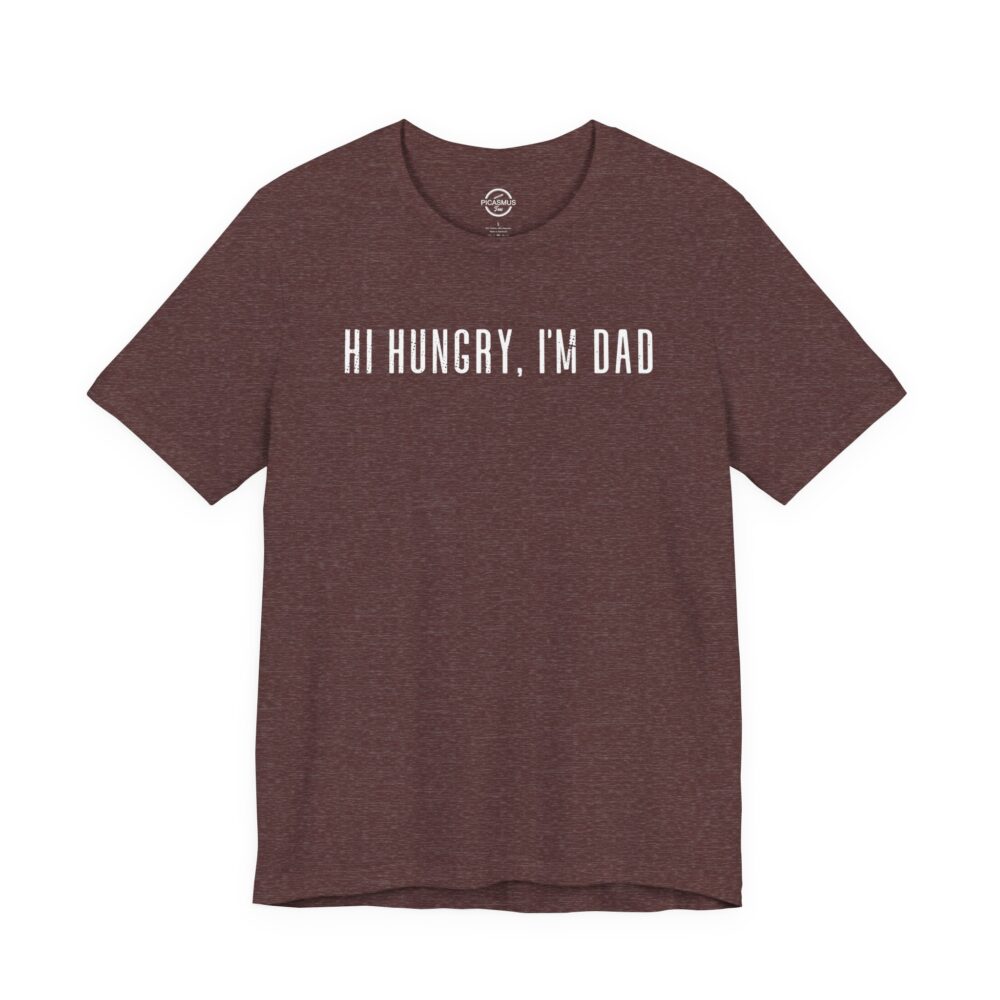 Hi Hungry, I’m Dad T-Shirt Funny Dad Tee for Father’s Day & New Dads | Picasmustees 2585092541309347688_2048.jpeg - Picasmustees