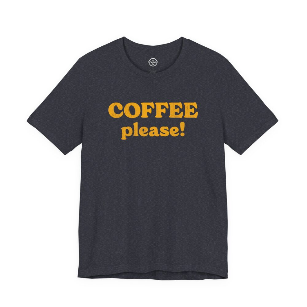 Coffee Please! Tee Retro Coffee Lover Shirt | Picasmustees 456278197530908108_2048.jpeg - Picasmustees