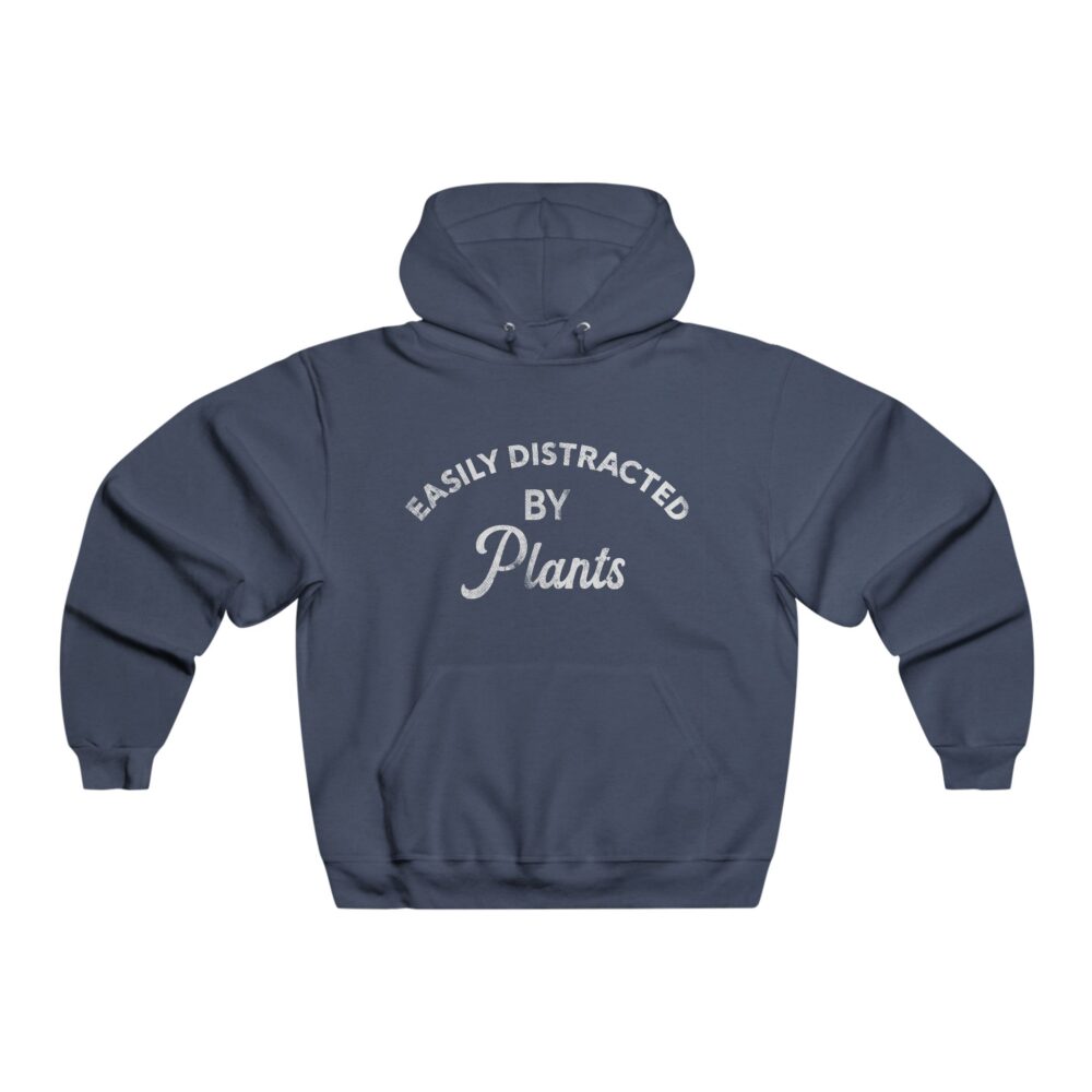 Easily Distracted by Plants Hoodie | Picasmustees 4817609408005794213_2048.jpeg - Picasmustees