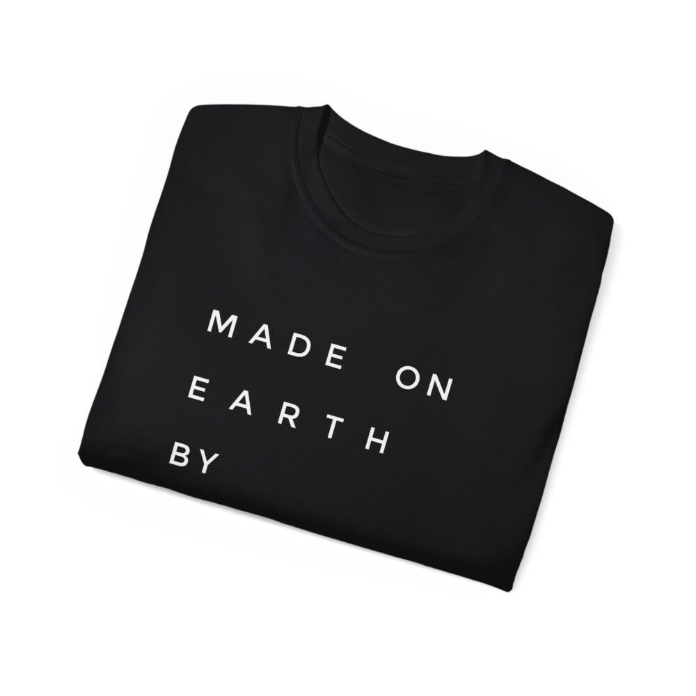Made On Earth By Humans Tee | Picasmustees 5132459193189567919_2048.jpeg - Picasmustees