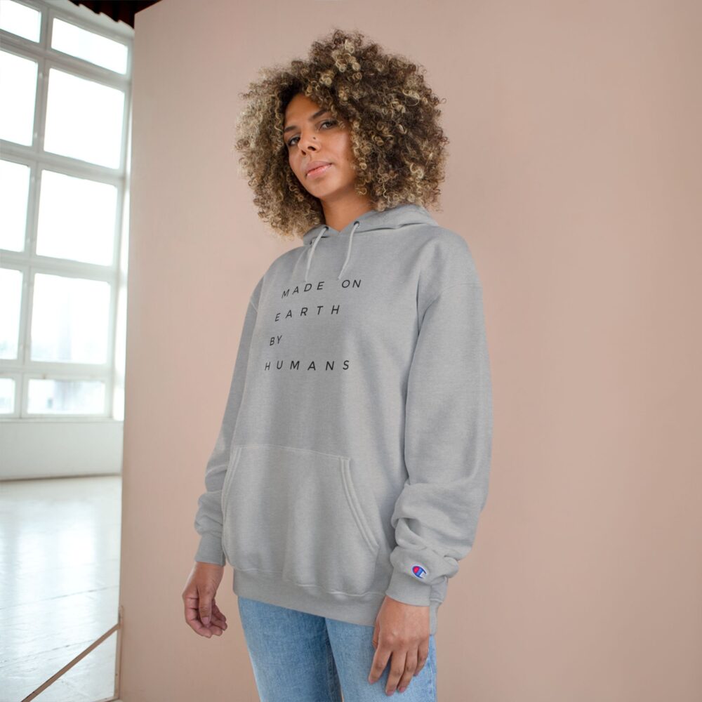 Made on Earth by Humans Hoodie Minimalist Champion Pullover | Picasmustees 6437734856344611837_2048.jpeg - Picasmustees