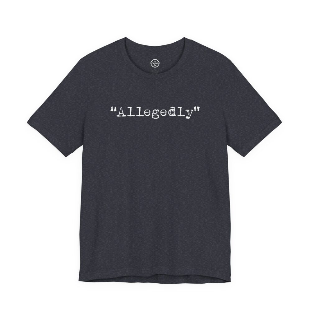 Allegedly T-Shirt