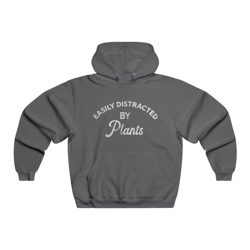 Easily Distracted by Plants Hoodie | Picasmustees 8147173488675163481_2048-2.jpeg - Picasmustees