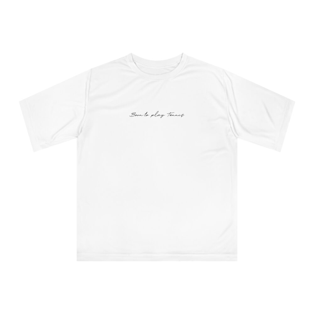 Performance T‑Shirt Born To Play Tennis Athletic Tee