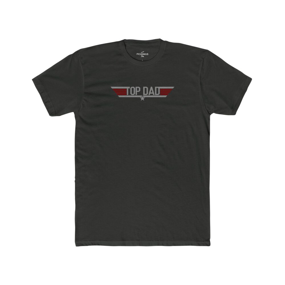 Top Dad Top Gun T‑Shirt | Picasmustees 15271848669099264217_2048.jpeg - Picasmustees