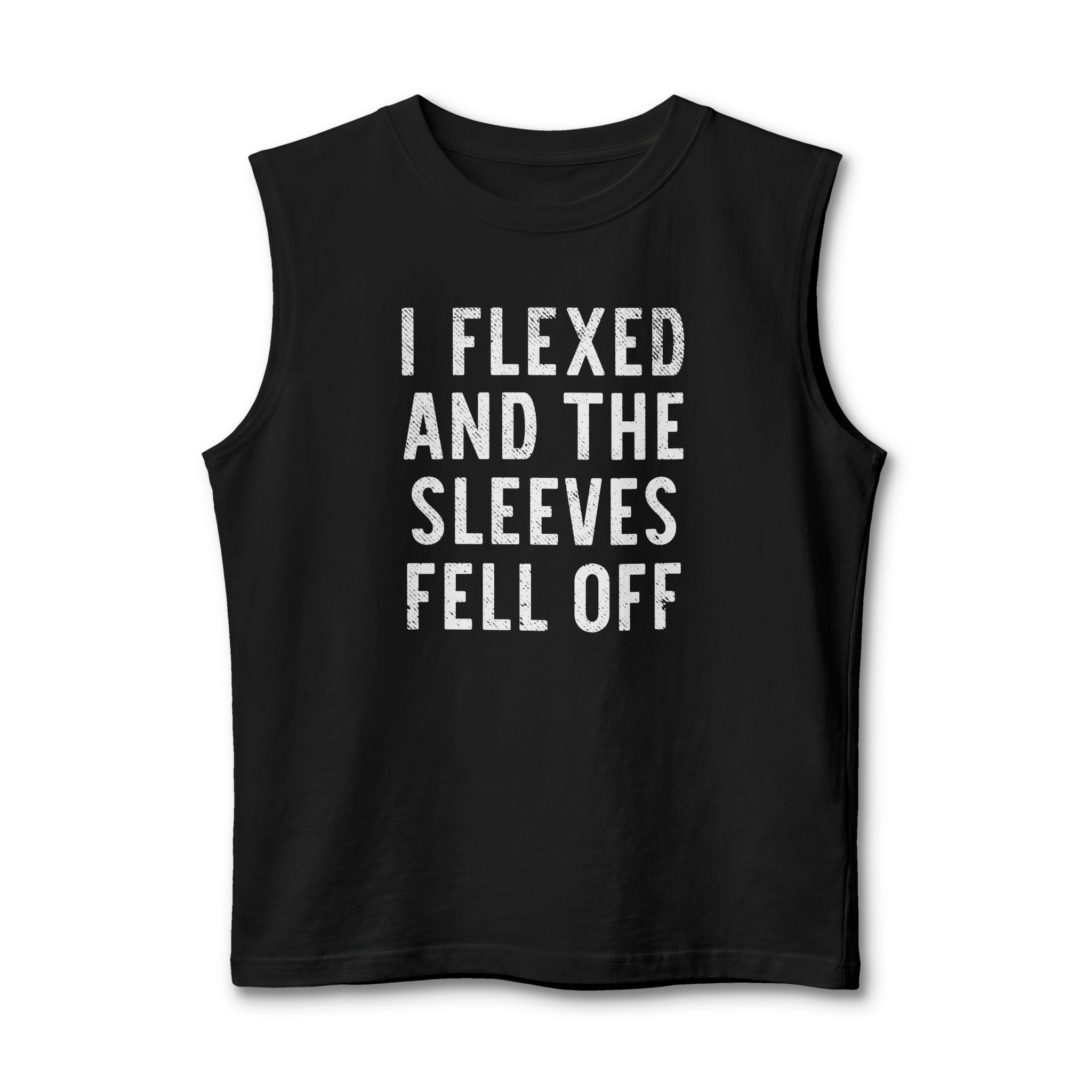 I Flexed and the Sleeves Fell Off Muscle Tank Funny Gym Workout Tank Top