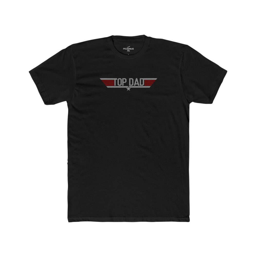 Top Dad Top Gun T‑Shirt | Picasmustees 6557962602709991821_2048.jpeg - Picasmustees