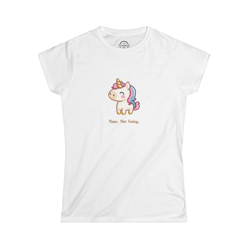 Nope. Not Today. Sarcastic Unicorn Women’s T-Shirt | Picasmustees 10363088192773468330_2048.jpeg - Picasmustees