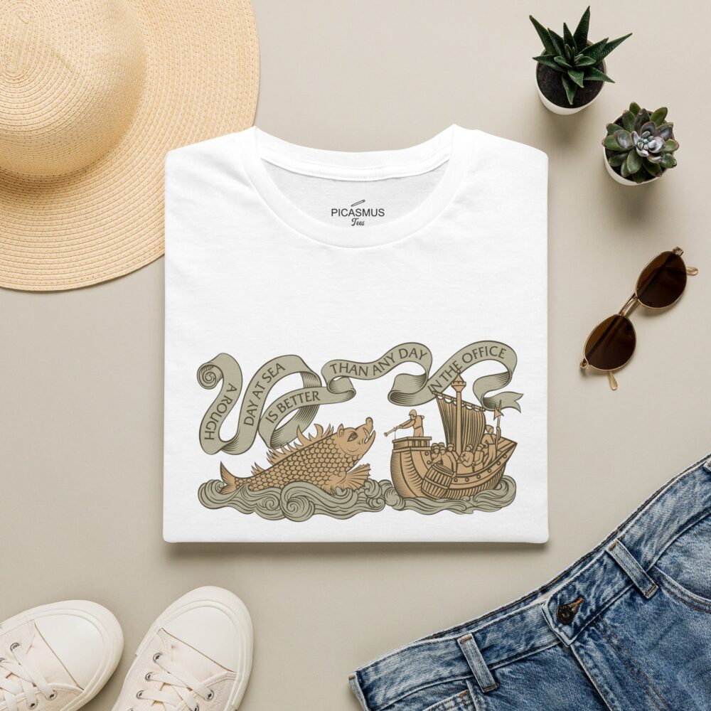 Viking Longship & Sea Serpent T-Shirt “Better Than Any Day In Office” Nautical Tee | Picasmustees 15750703660414872378_2048.jpeg - Picasmustees