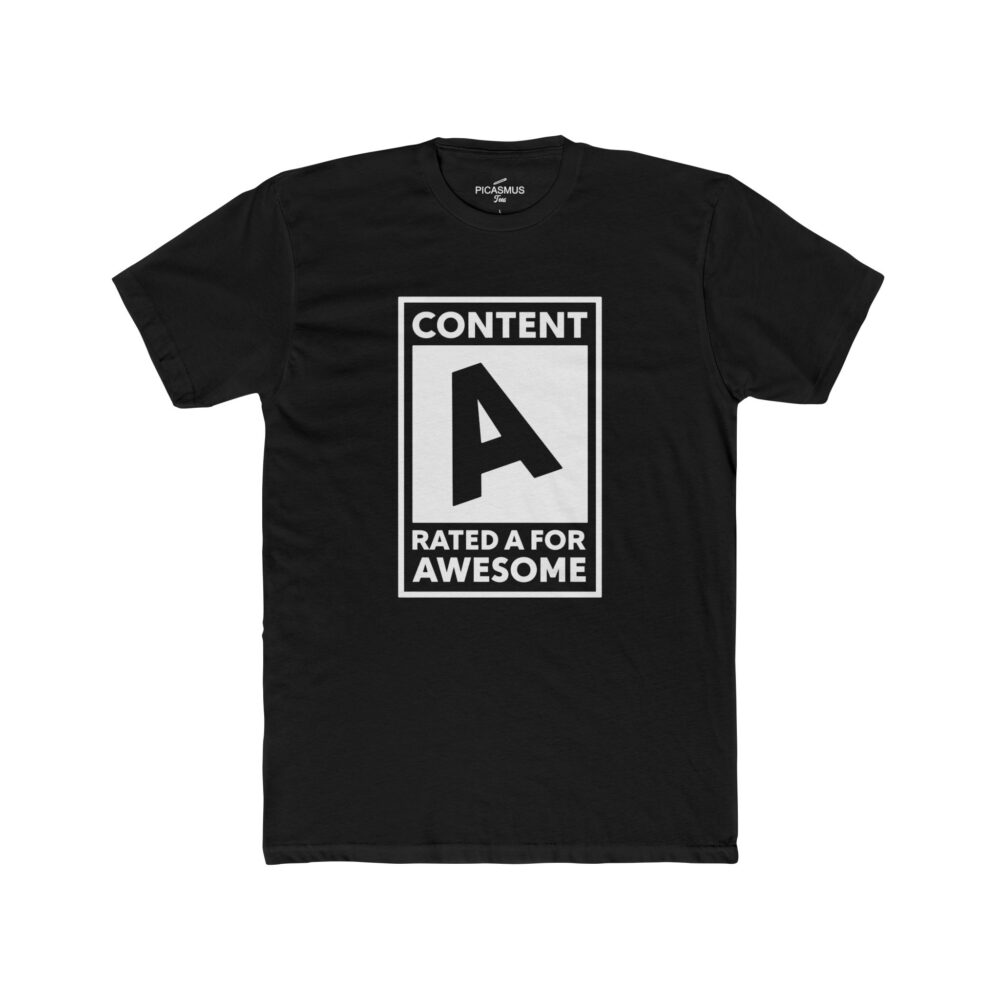 Rated A for Awesome Tee ‘Content: A’ T-Shirt | Picasmustees 718691402842177329_2048.jpeg - Picasmustees