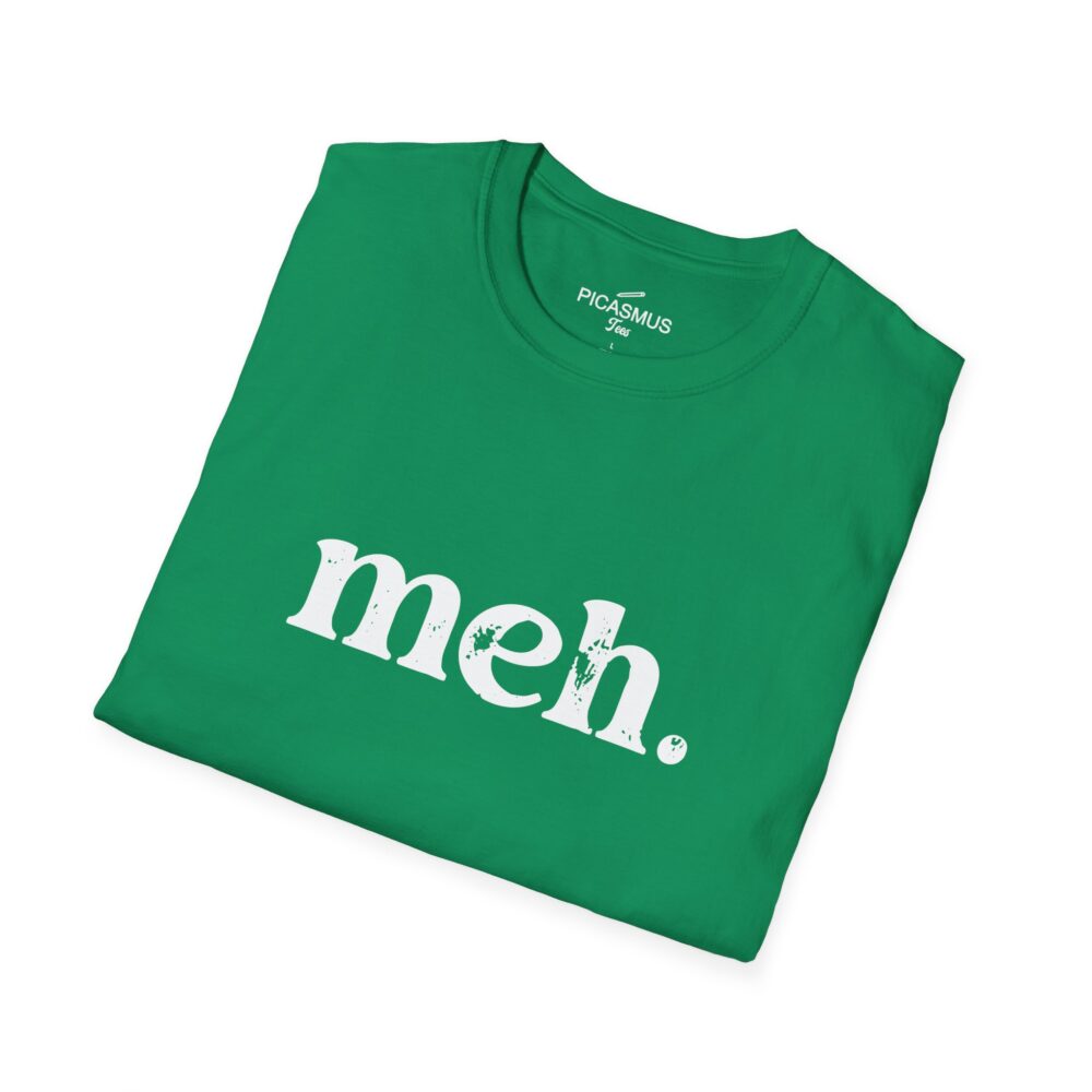 Meh T‑Shirt The Classic Nerd & Developer Humor Tee | Picasmustees 8180147924466385338_2048.jpeg - Picasmustees