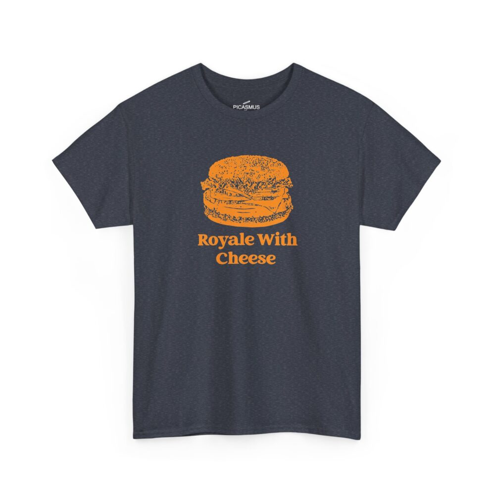 Royale With Cheese T-Shirt | Picasmustees 12655512264914804310_2048.jpeg - Picasmustees