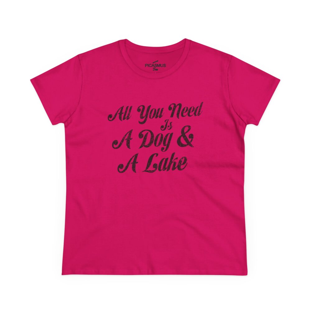 Lake & Dog Tee “All You Need Is A Dog & A Lake” Women’s T-Shirt | Picasmustees 12905282929241887653_2048.jpeg - Picasmustees
