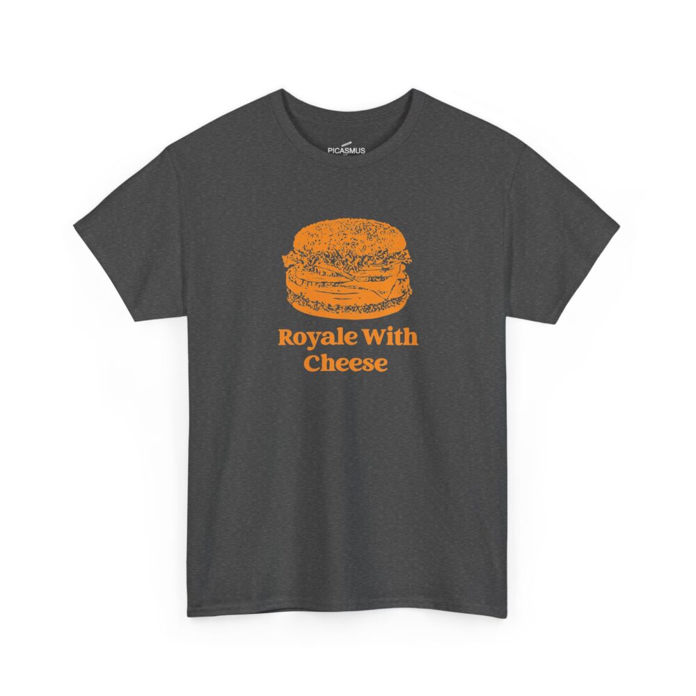 Royale With Cheese T-Shirt | Picasmustees 13070486565437845072_2048.jpeg - Picasmustees
