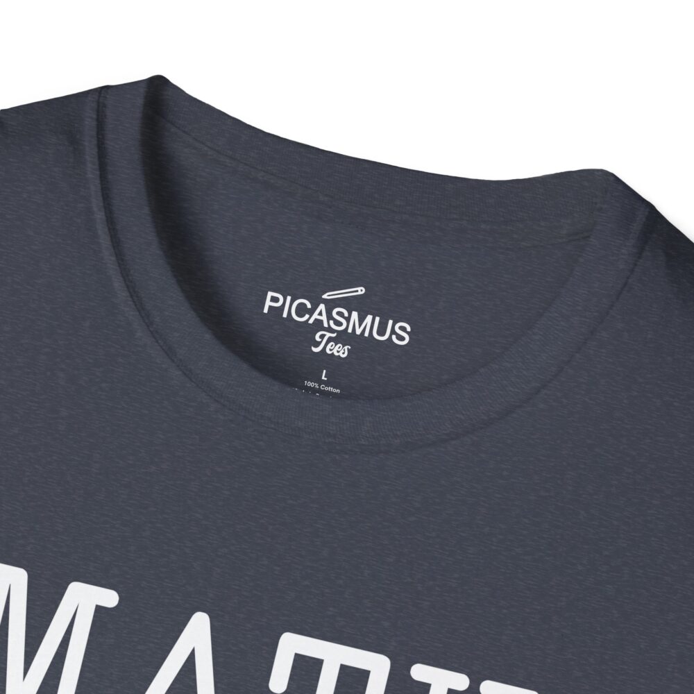 Math The Only Subject That Counts T-Shirt | Picasmustees 16408419445606627839_2048.jpeg - Picasmustees