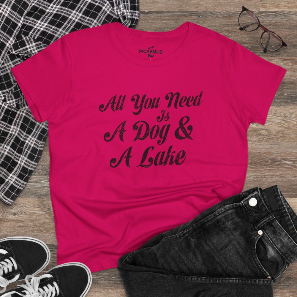 Lake & Dog Tee “All You Need Is A Dog & A Lake” Women’s T-Shirt | Picasmustees 17397955354778759415_2048.jpeg - Picasmustees