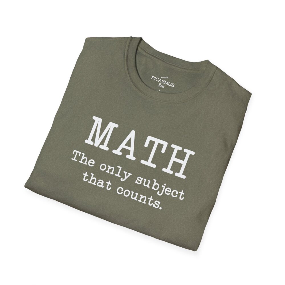 Math The Only Subject That Counts T-Shirt | Picasmustees 17815073228404827100_2048.jpeg - Picasmustees