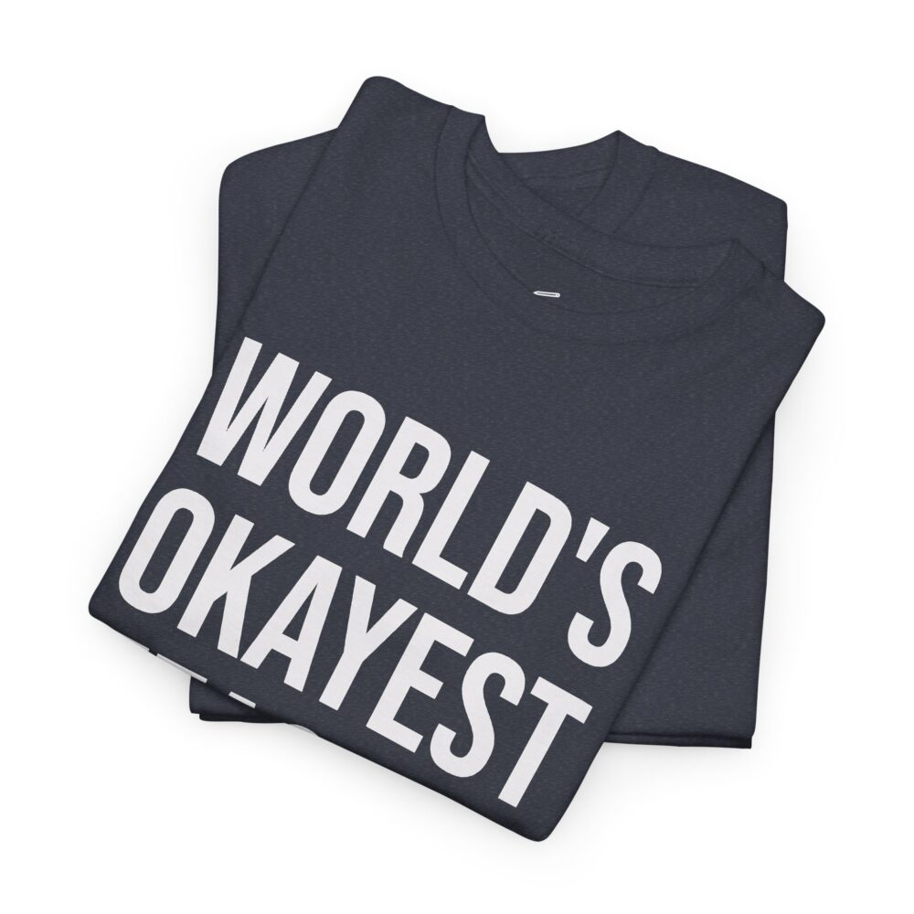 World’s Okayest Teacher T-Shirt Funny Teacher Gift Tee for Educators | Picasmustees 18424761169160738392_2048.jpeg - Picasmustees