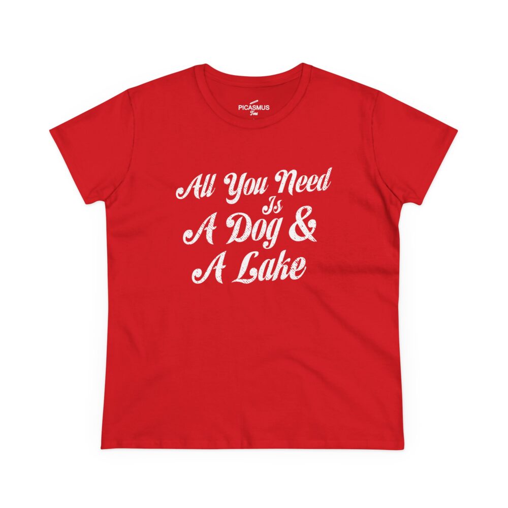Lake & Dog Tee “All You Need Is A Dog & A Lake” Women’s T-Shirt | Picasmustees 2359662058752871572_2048.jpeg - Picasmustees