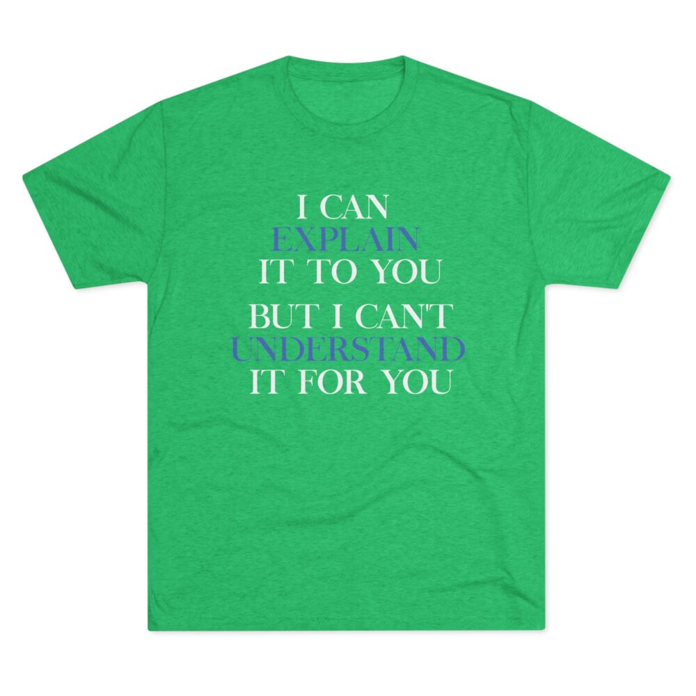 I Can Explain It To You Tee Funny Sarcastic T‑Shirt for Teachers & Nerds | Picasmustees 6472857001871755942_2048.jpeg - Picasmustees